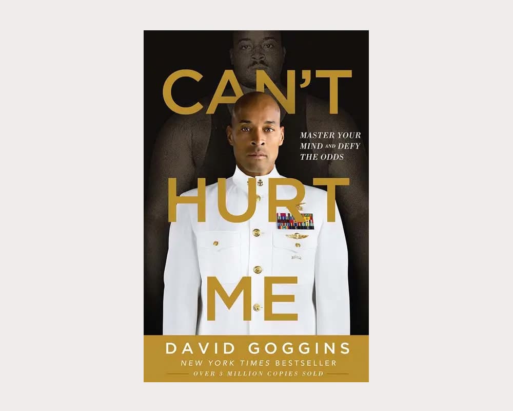The front cover of Can't Hurt Me, a book by David Goggins